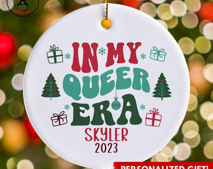 Personalized LGBTQ Ornament, Custom Gift for Queer Era Christmas Ornament, Funny Gay Lesbian Bisexual Non-Binary Trans Love Gifts