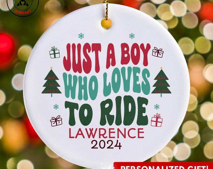 Personalized Riding Ornament, Just a Boy Who Loves to Ride Ornament, Custom Gift for Rider, Funny Riding Lover Gift