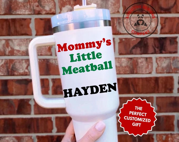 Personalized Mommy’s Little Meatball Tumbler, Custom Name 40oz Tumbler, Funny Adult Gift, Gag Gift, Italian Food Lover Cup, Custom Mug