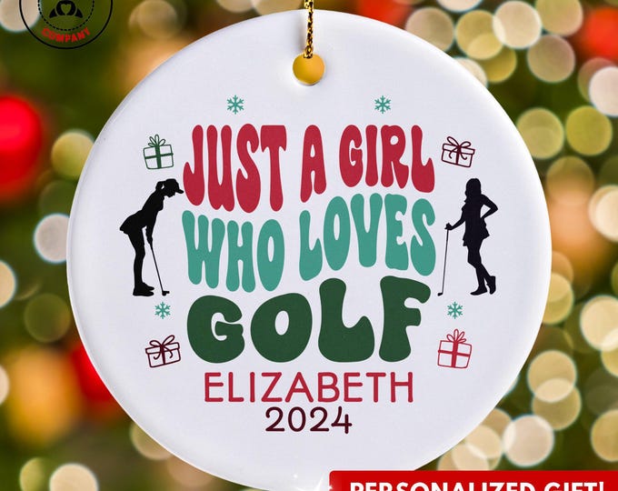 Personalized Golf Ornament, Just a Girl Who Loves Golf Ornament, Custom Gift for Golfer, Funny Golf Lover Gift