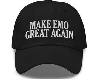 Make Emo Great Again Hat, Embroidered Dad Cap, Funny Emo Hat, Goth E-Girl E-Boy Gift