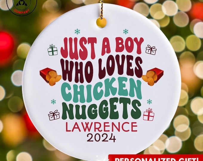 Personalized Chicken Nuggets Ornament, Just a Boy Who Loves Chicken Nuggets Ornament, Custom Gift for Foodie, Funny Chicken Nuggets Lover