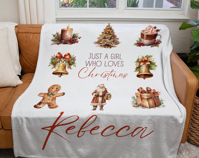 Personalized Christmas Blanket, Custom Just a Girl Who Loves Christmas Blanket, Holiday Throw Blanket, Kids Christmas Lover Gift Blanket