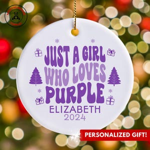 Adorno morado personalizado, adorno con el texto "Just a Girl Who Loves Purple", regalo personalizado para entusiastas del morado, regalo divertido para amantes del morado
