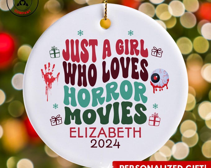 Personalized Horror Movies Ornament, Just a Girl Who Loves Horror Movies Ornament, Custom Gift for Scary Movie Buff, Funny Horror Lover