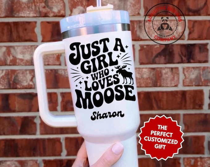 Personalized Moose Lover Tumbler, Custom Just a Girl Who Loves Moose 40oz Tumbler, Gift for Wildlife Lover, Moose Travel Mug