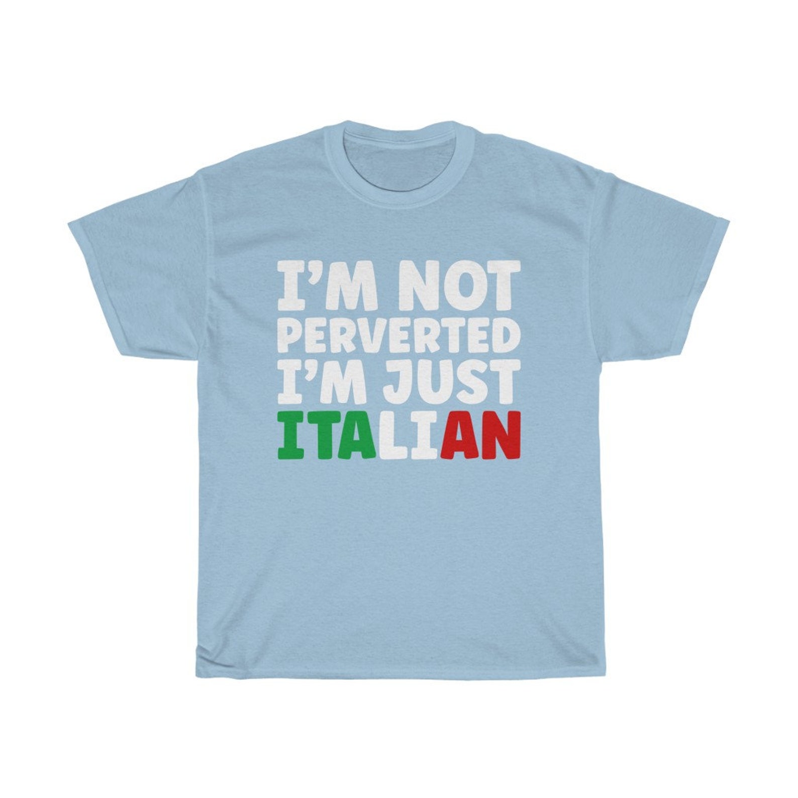 I'm Not Perverted I'm Just Italian Short-Sleeve | Etsy