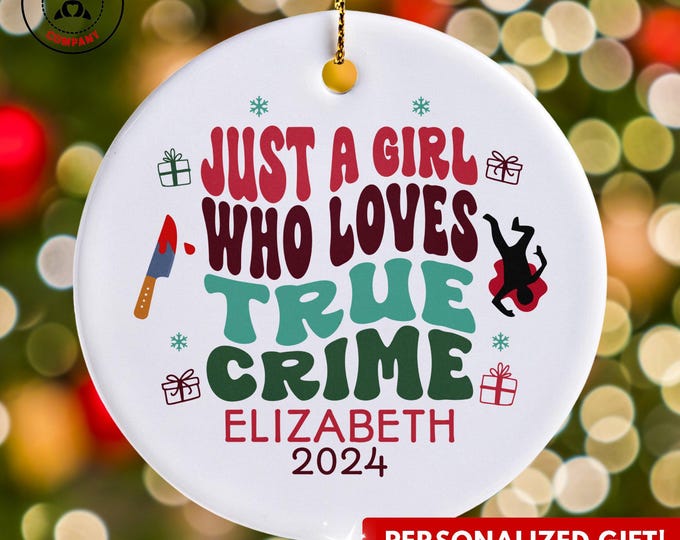 Personalized True Crime Ornament, Just a Girl Who Loves True Crime Ornament, Custom Gift for Crime Enthusiast, Funny True Crime Lover Gift
