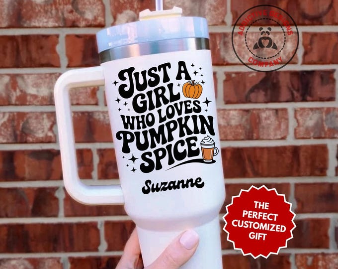 Personalized Pumpkin Spice Lover Tumbler, Custom Just a Girl Who Loves Pumpkin Spice 40oz Tumbler, Gift for Autumn Lover, Fall Coffee Cup