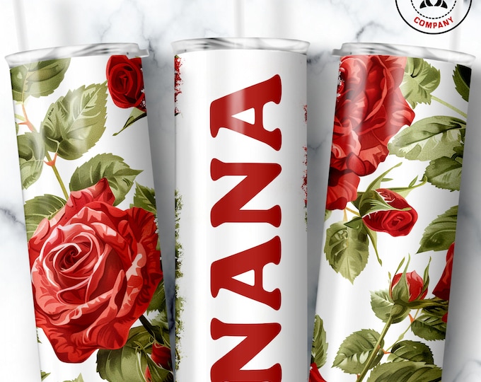 Nana Tumbler, Skinny Tumbler Gift for Grandmother, Floral Nana Mug, Grandma Red Rose Gift Cup