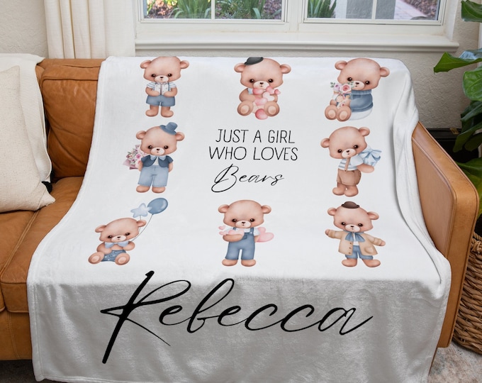 Personalized Bears Blanket, Custom Just a Girl Who Loves Bears Blanket, Teddy Bear Throw Blanket, Kids Bear Lover Gift Blanket