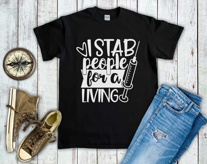 I Stab People for a Living (Short-Sleeve Unisex T-Shirt) Funny Gift for Dialysis Techs and Nurses with Needles