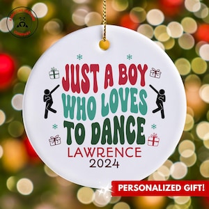 Personalisierte Tanzverzierung, nur ein Junge, der Tanzverzierung liebt, individuelles Geschenk für Tänzer, lustiges Tanz-Liebhabergeschenk