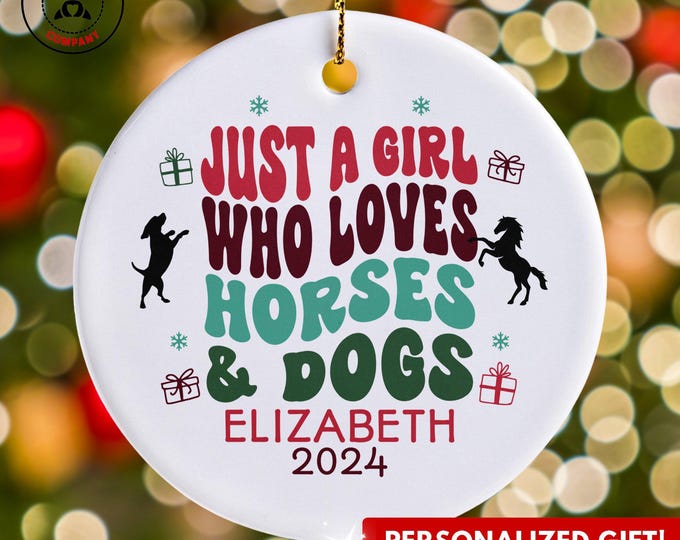 Personalized Horses and Dogs Ornament, Just a Girl Who Loves Horses and Dogs Ornament, Custom Gift for Animal Lover, Funny Pet Lover Gift
