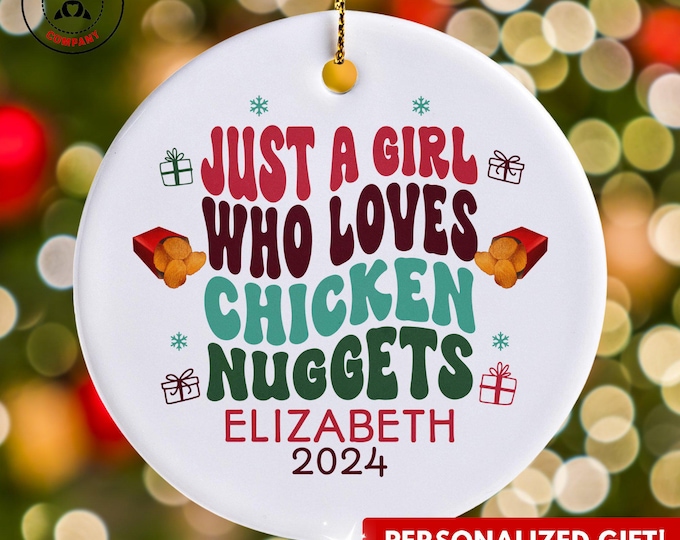 Personalized Chicken Nuggets Ornament, Just a Girl Who Loves Chicken Nuggets Ornament, Custom Gift for Foodie, Funny Chicken Nugget Lover