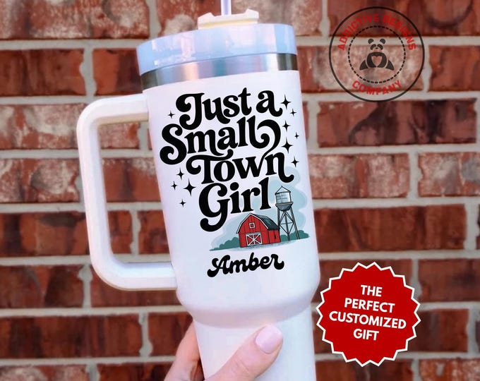 Personalized Small Town Girl Tumbler, Custom Just a Small Town Girl 40oz Tumbler, Gift for Country Girl, Rural Life Travel Mug
