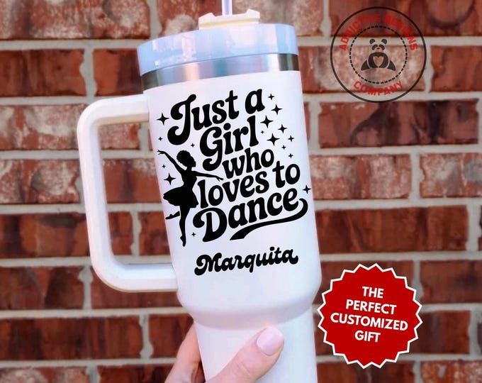 Personalized Ballerina Tumbler, Custom Just a Girl Who Loves to Dance 40oz Tumbler, Gift for Dancer, Ballet Lover Travel Cup