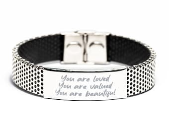 You Are Loved You Are Valued You Are Beautiful - Inspirational Bracelet Gifts For Women