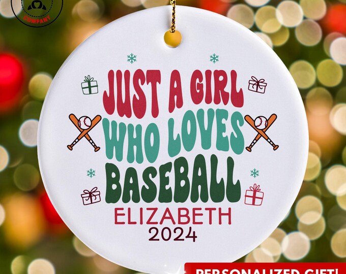 Personalized Baseball Ornament, Just a Girl Who Loves Baseball Ornament, Custom Gift for Baseball Fan, Funny Baseball Mom Gift