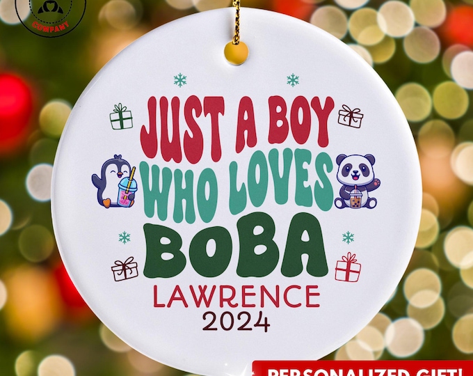Personalized Boba Ornament, Just a Boy Who Loves Boba Ornament, Custom Gift for Boba Enthusiast, Funny Boba Lover Gift