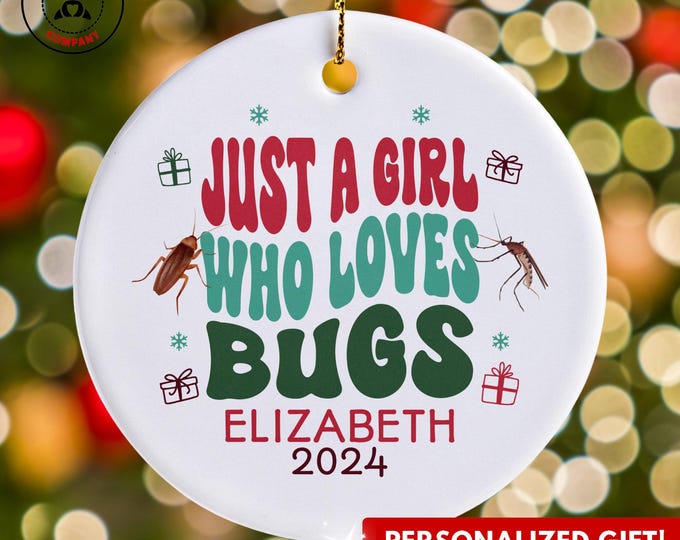 Personalized Bugs Ornament, Just a Girl Who Loves Bugs Ornament, Custom Gift for Entomologist, Funny Insect Lover Gift