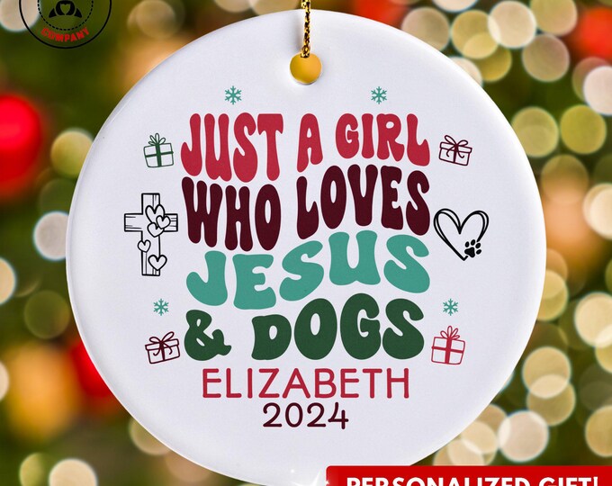 Personalized Jesus and Dogs Ornament, Just a Girl Who Loves Jesus and Dogs Ornament, Funny Custom Religious Gift for Christian Dog Lover