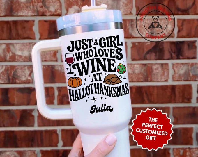 Personalized Wine Lover Tumbler, Custom Just a Girl Who Loves Wine at Hallothanksmas 40oz Tumbler, Holiday Gift for Her, Fall Cup