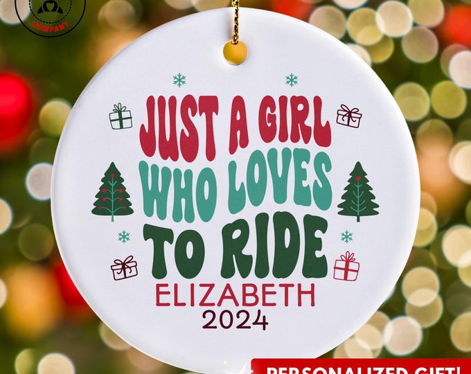 Personalized Riding Ornament, Just a Girl Who Loves to Ride Ornament, Custom Gift for Equestrian, Funny Motorcycle Rider Gift