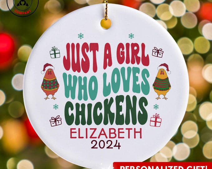 Personalized Chicken Ornament, Just a Girl Who Loves Chickens Ornament, Custom Gift for Chicken Farmer, Funny Chicken Lover Gift