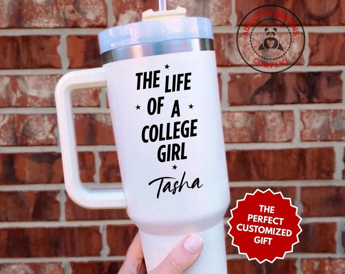 Personalized College Girl Tumbler, The Life Of A College Girl Custom 40oz Tumbler, College Student Gift, Graduation Gift, Grad School