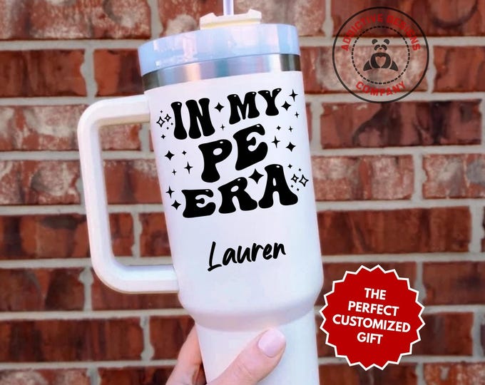 Personalized PE Tumbler, In My PE Era Custom 40oz Tumbler, Gym Mug, Workout Gift, Fitness Cup