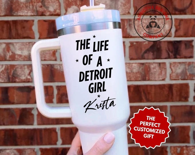 Personalized Detroit Girl Tumbler, The Life Of A Detroit Girl Custom 40oz Tumbler, Detroit Lover Gift, City Girl Travel Mug, Detroit Pride