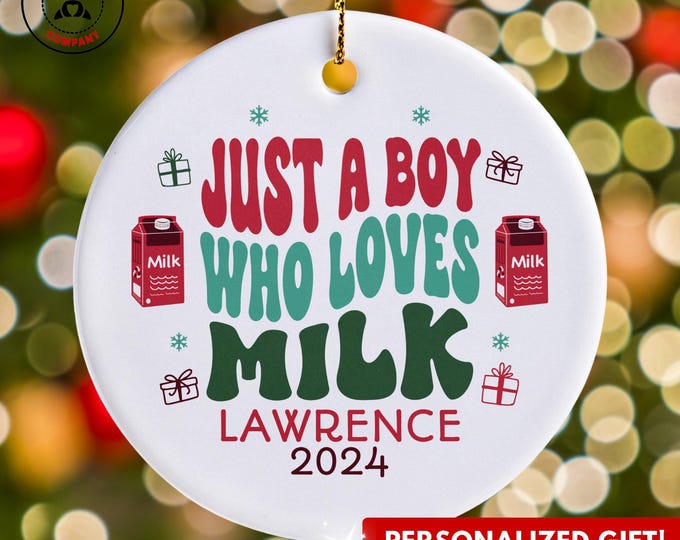 Personalized Milk Ornament, Just a Boy Who Loves Milk Ornament, Custom Gift for Milk Enthusiast, Funny Milk Lover Gift
