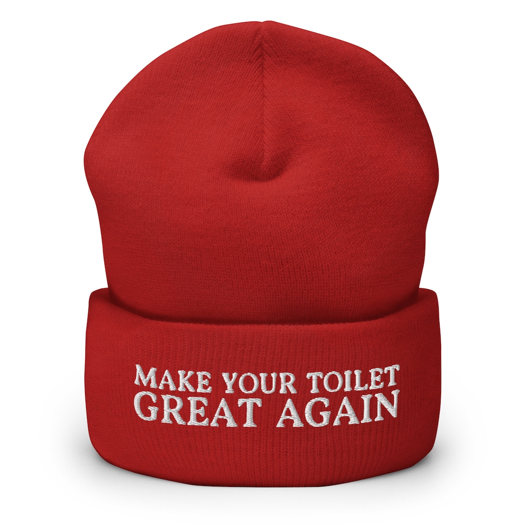 Make Your Toilet Great Again Cuffed Beanie Funny Toilet Joke