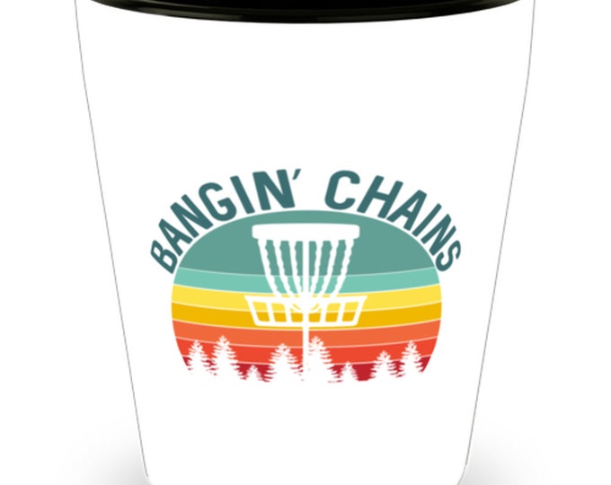 Disc Golf Bangin' Chains, Funny Retro Vintage Frisbee Golf Shot Glass