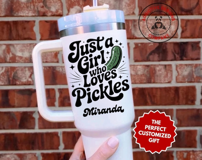 Personalized Pickle Girl Tumbler, Custom Just a Girl Who Loves Pickles 40oz Tumbler, Gift for Pickle Lover, Funny Pickle Travel Mug