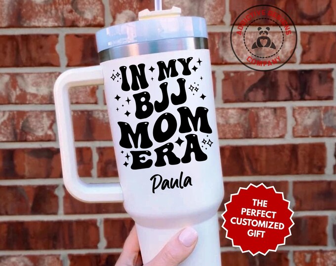 Personalized Bjj Mom Tumbler, In My Bjj Mom Era Custom 40oz Tumbler, Brazilian Jiu Jitsu Mom Gift, Martial Arts Mama Mug, Wrestling Mom Cup