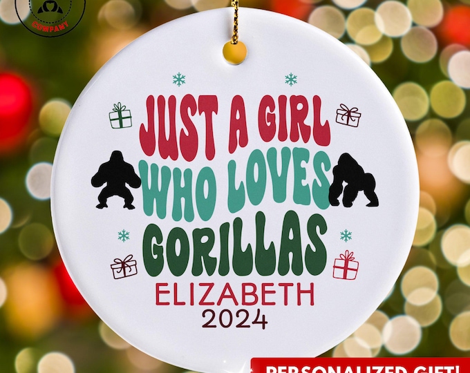 Personalized Gorilla Ornament, Just a Girl Who Loves Gorillas Ornament, Custom Gift for Primate Lover, Funny Gorilla Lover Gift