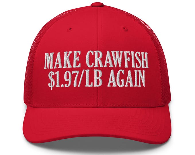 Make Crawfish 1.97/lb Again Trucker Hat - Funny Crawdad Embroidered Cap - Gift for Seafood Lover, Crawfish Boil