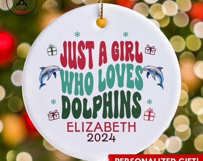 Personalized Dolphin Ornament, Just a Girl Who Loves Dolphins Ornament, Custom Gift for Marine Enthusiast, Funny Dolphin Lover Gift