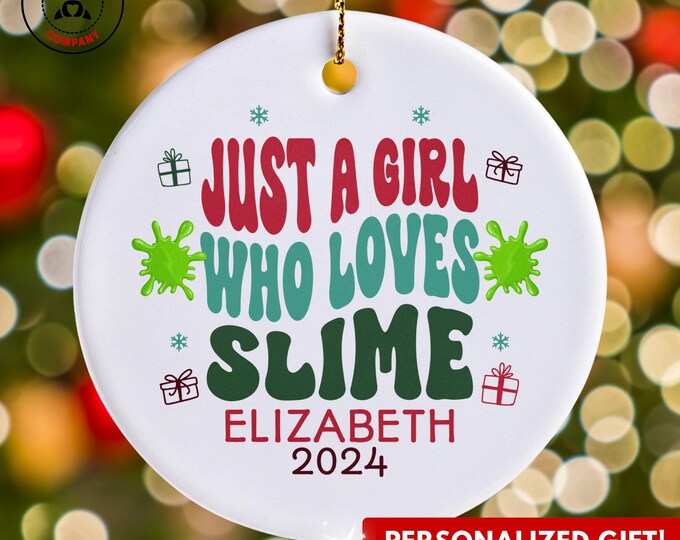 Personalized Slime Ornament, Just a Girl Who Loves Slime Ornament, Custom Gift for Slime Enthusiast, Funny Slime Lover Gift