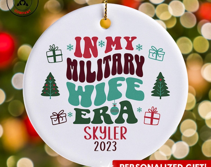 Personalized Military Wife Ornament, Custom Gift for Military Wife Era Christmas Ornament, Funny Armed Forces Spouse Appreciation Gifts