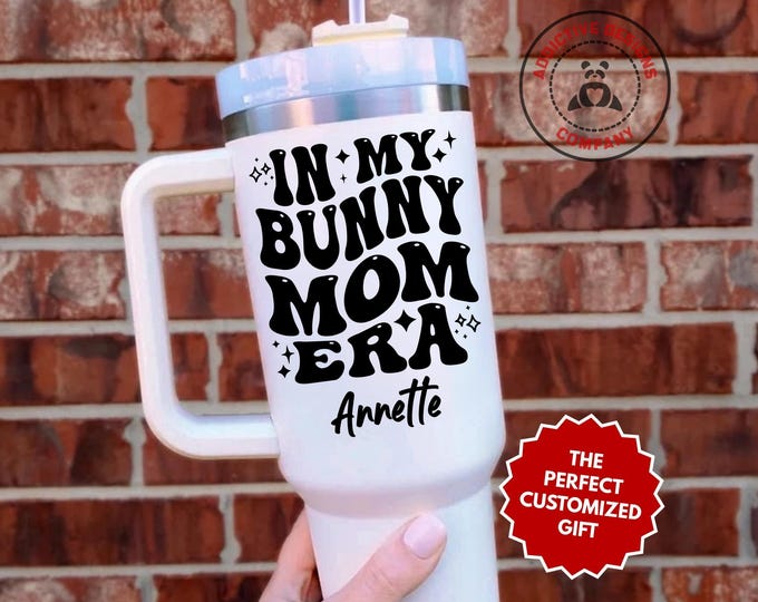 Personalized Bunny Mom Tumbler, In My Bunny Mom Era Custom 40oz Tumbler, Rabbit Mama Gift, Easter Mom Mug, Bunny Lover Cup