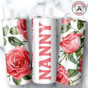 Nanny Tumbler, Skinny Tumbler Gift for Grandmother, Floral Nanny Mug, Grandma Pink Rose Gift Cup