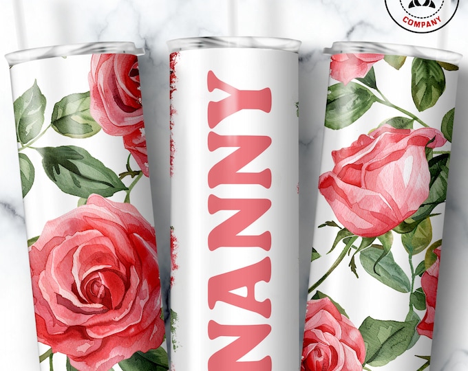 Nanny Tumbler, Skinny Tumbler Gift for Grandmother, Floral Nanny Mug, Grandma Pink Rose Gift Cup
