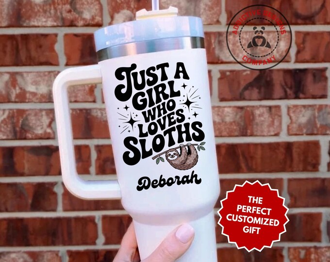 Personalized Sloth Lover Tumbler, Custom Just a Girl Who Loves Sloths 40oz Tumbler, Sloth Gift for Her, Sloth Gift, Animal Lover Cup
