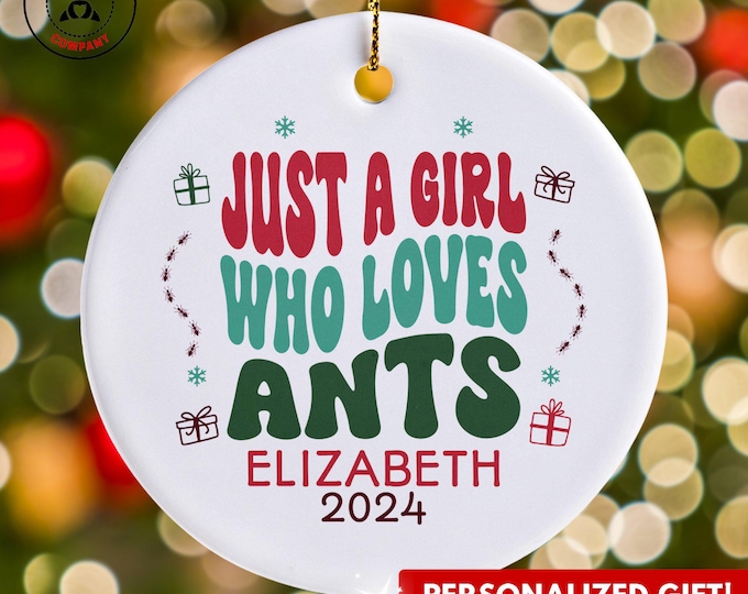 Personalized Ants Ornament, Just a Girl Who Loves Ants Ornament, Custom Gift for Entomologist, Funny Ant Lover Gift