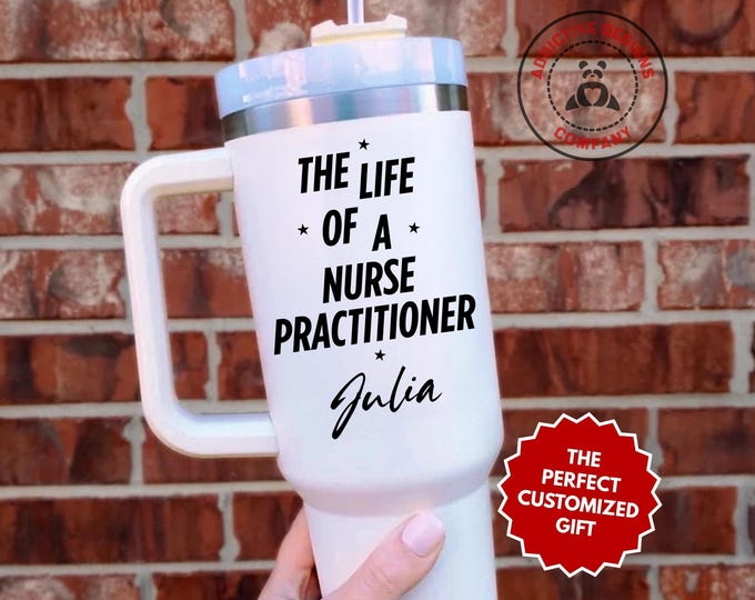 Personalized Nurse Practitioner Tumbler, The Life of a Nurse Practitioner Custom 40oz Tumbler, NP Travel Mug, Nurse Cup, Graduation Gift