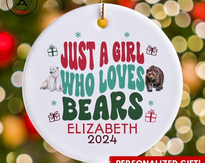 Personalized Bears Ornament, Just a Girl Who Loves Bears Ornament, Custom Gift for Bear Enthusiast, Funny Bear Lover Gift