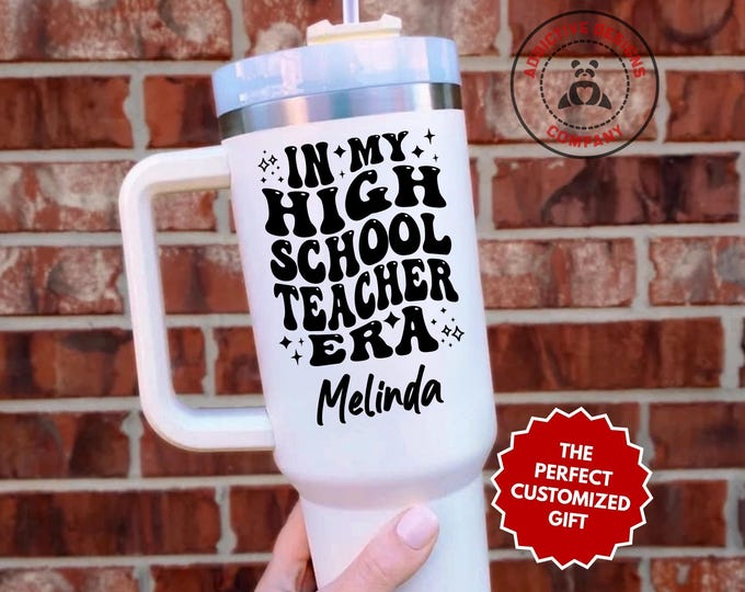 Personalized High School Teacher Tumbler, In My High School Teacher Era Custom 40oz Tumbler, Educator Mug, Teaching Gift, Student Cup
